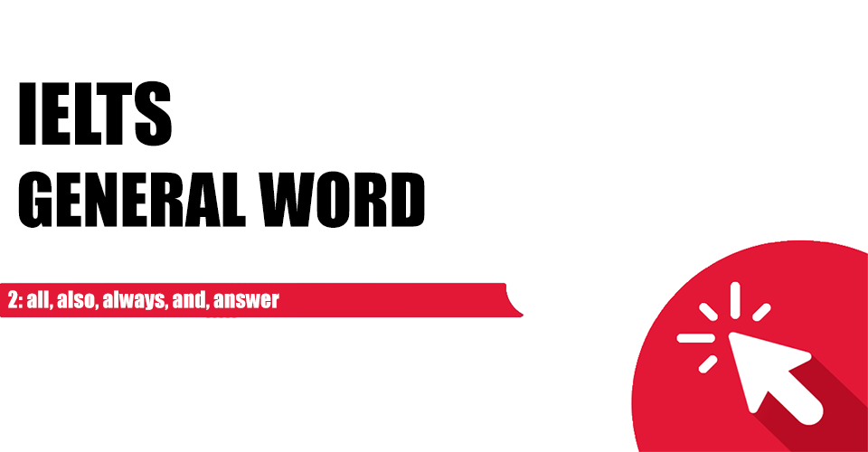 general-word-2-all-also-always-and-answer