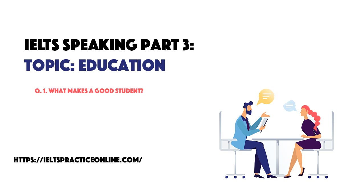 IELTS Speaking Part 3: Education - Ieltspracticeonline.com