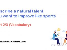 Describe a natural talent you want to improve like sports