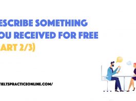 Describe something you received for free