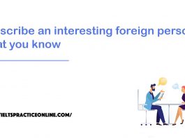 Describe an interesting foreign person that you know