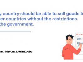 Any country should be able to sell goods to other countries without the restrictions of the government.