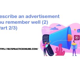 Describe an advertisement you remember well (2) (Part 2/3)