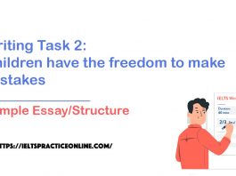 Writing Task 2: Children have the freedom to make mistakes