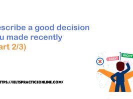 Describe a good decision
