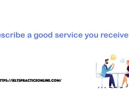 Describe a good service you received