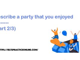 Describe a party that you enjoyed ---------(Part 2/3)