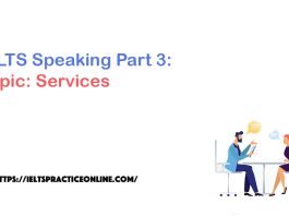 IELTS Speaking Part 3: Topic: Services