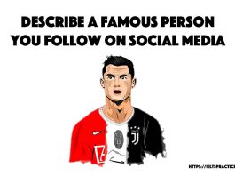 Describe a famous person you follow on social media