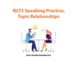IELTS Speaking Practice: Topic Relationships