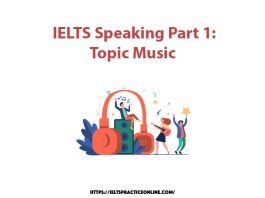 IELTS Speaking Part 1: Topic Music