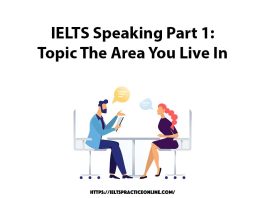 IELTS Speaking Part 1: Topic The Area You Live In