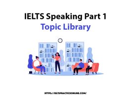 IELTS Speaking Part 1: Topic Library 