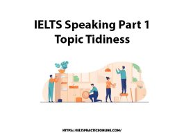 IELTS Speaking Part 1 Topic Tidiness
