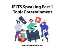 IELTS Speaking Part 1 Topic Entertainment