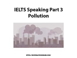 IELTS Speaking Part 3 Pollution