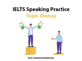 IELTS Speaking Practice Topic Money