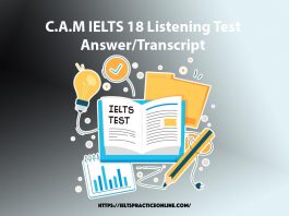 C.A.M IELTS 18 Listening Test Answer/Transcript