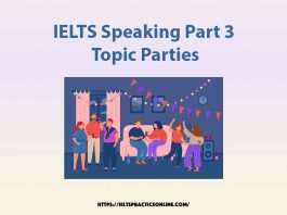 IELTS Speaking Part 3 Topic Parties